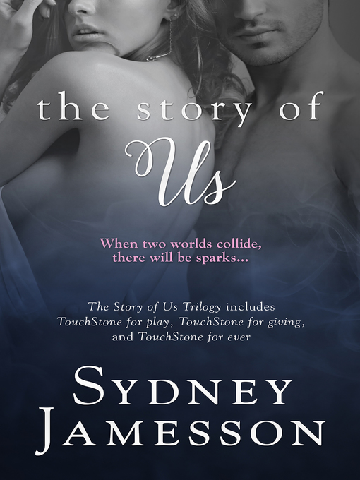 Title details for The Story of Us Trilogy Boxed Set by Sydney Jamesson - Available